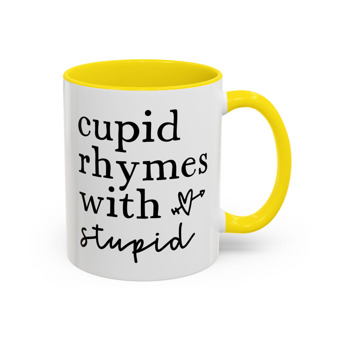Cupid Rhymes With Stupid - Accent Coffee Mug (11, 15oz)