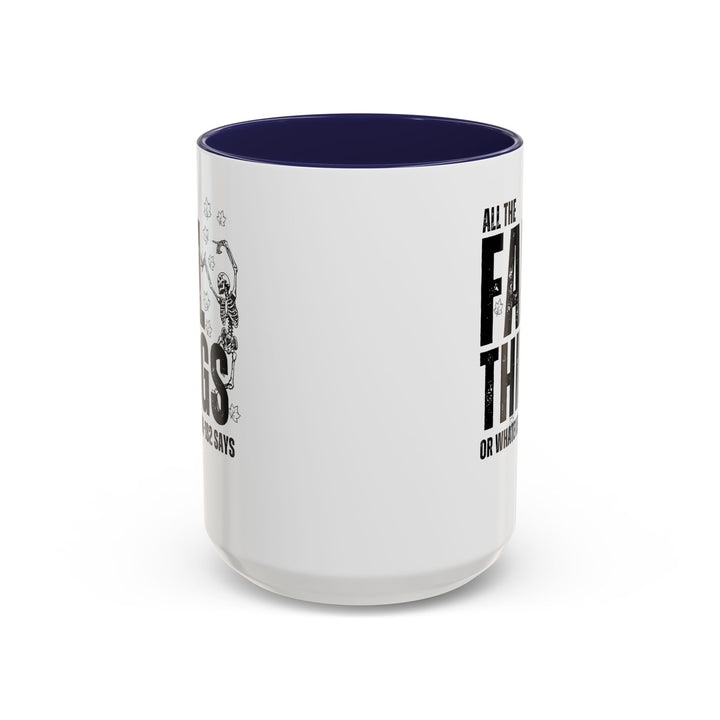 All The Fall Things - Accent Coffee Mug (11, 15oz)