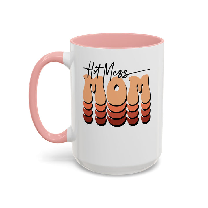 Hot Mess Mom - Accent Coffee Mug (11, 15oz)