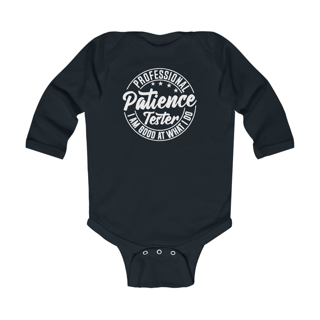 Professional Patience Tester - Infant Long Sleeve Bodysuit