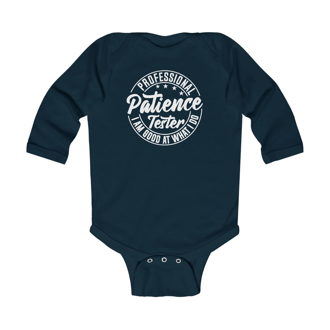 Professional Patience Tester - Infant Long Sleeve Bodysuit