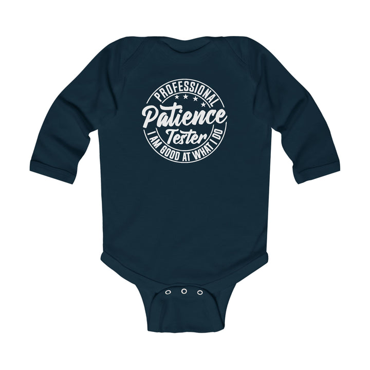Professional Patience Tester - Infant Long Sleeve Bodysuit