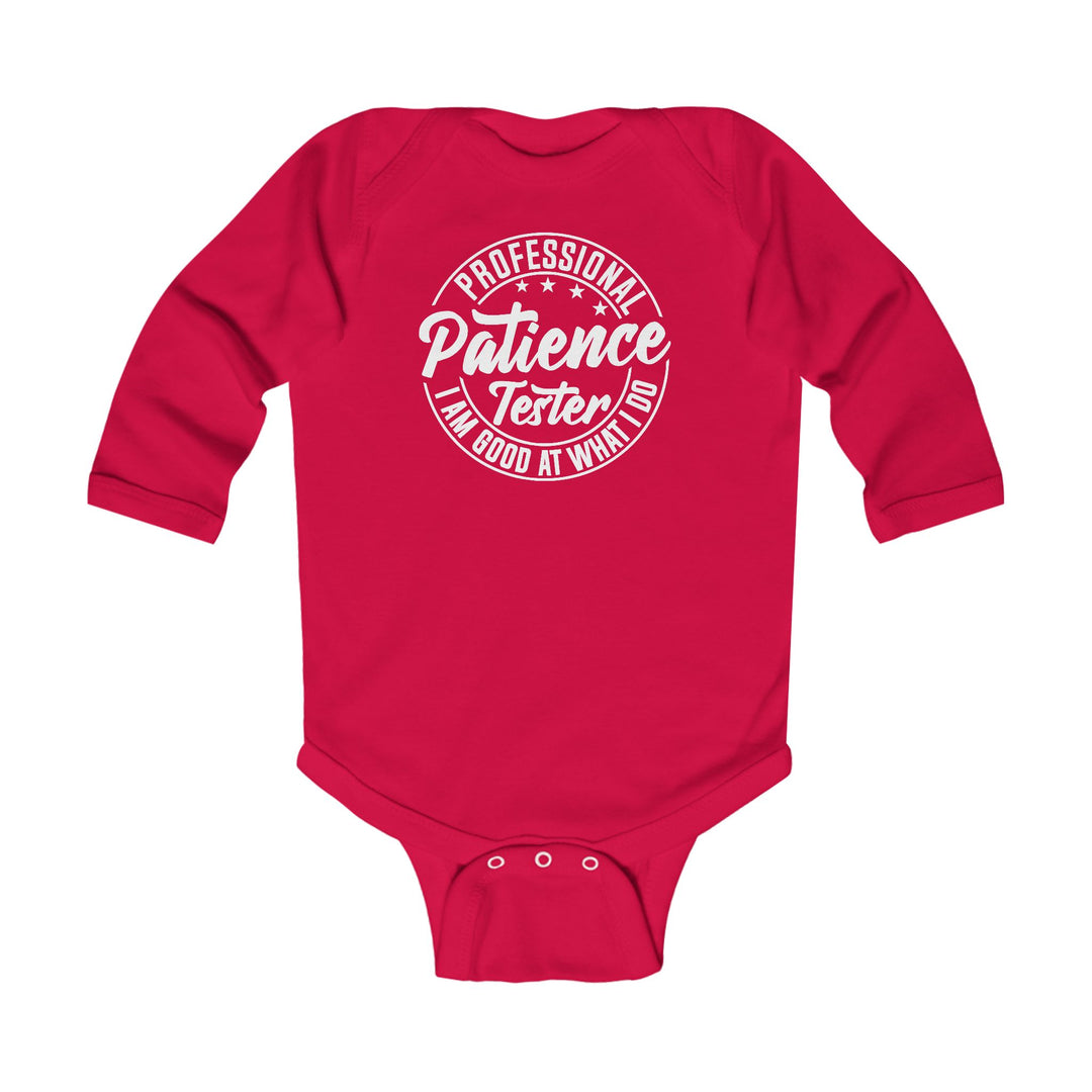 Professional Patience Tester - Infant Long Sleeve Bodysuit