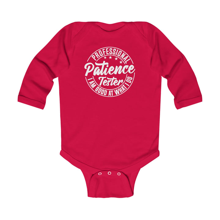 Professional Patience Tester - Infant Long Sleeve Bodysuit