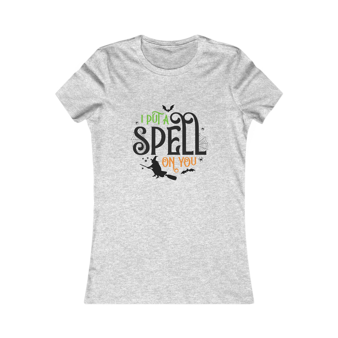 I Put A Spell On You - Women's Favorite Tee