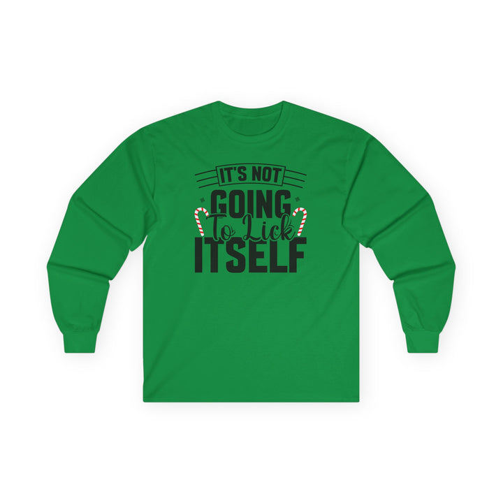 It's Not Going To Lick Itself - Unisex Ultra Cotton Long Sleeve Tee
