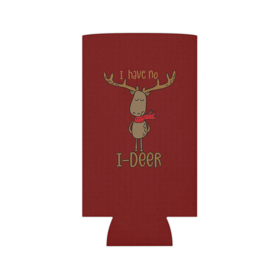 I Have No I-Deer - Can Cooler