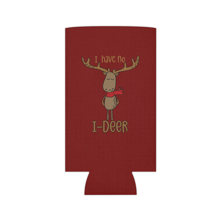 I Have No I-Deer - Can Cooler