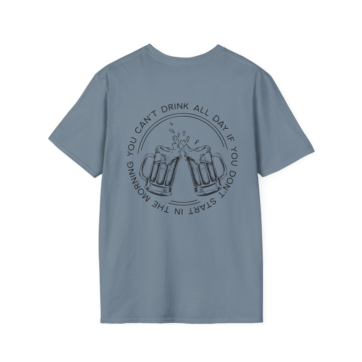 Can't Drink All Day - Unisex Softstyle T-Shirt