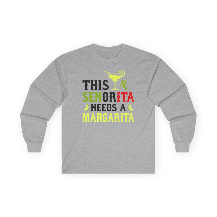 This Señorita - Unisex Ultra Cotton Long Sleeve Tee