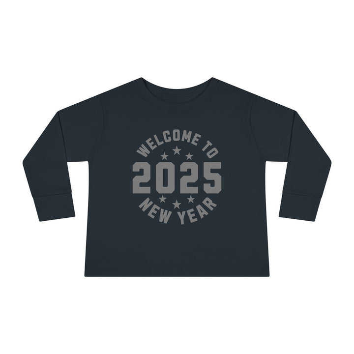 Welcome To 2025 - Toddler Long Sleeve Tee