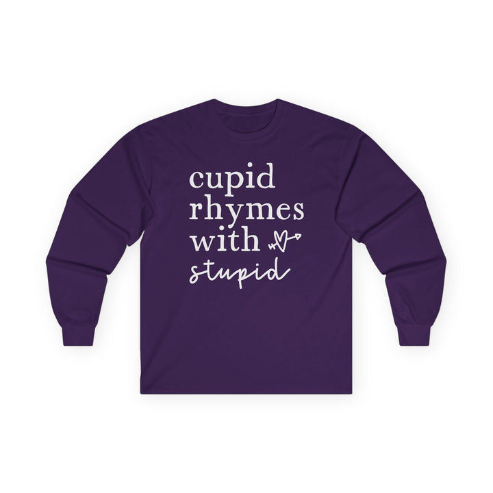 Cupid Rhymes With Stupid - Unisex Ultra Cotton Long Sleeve Tee