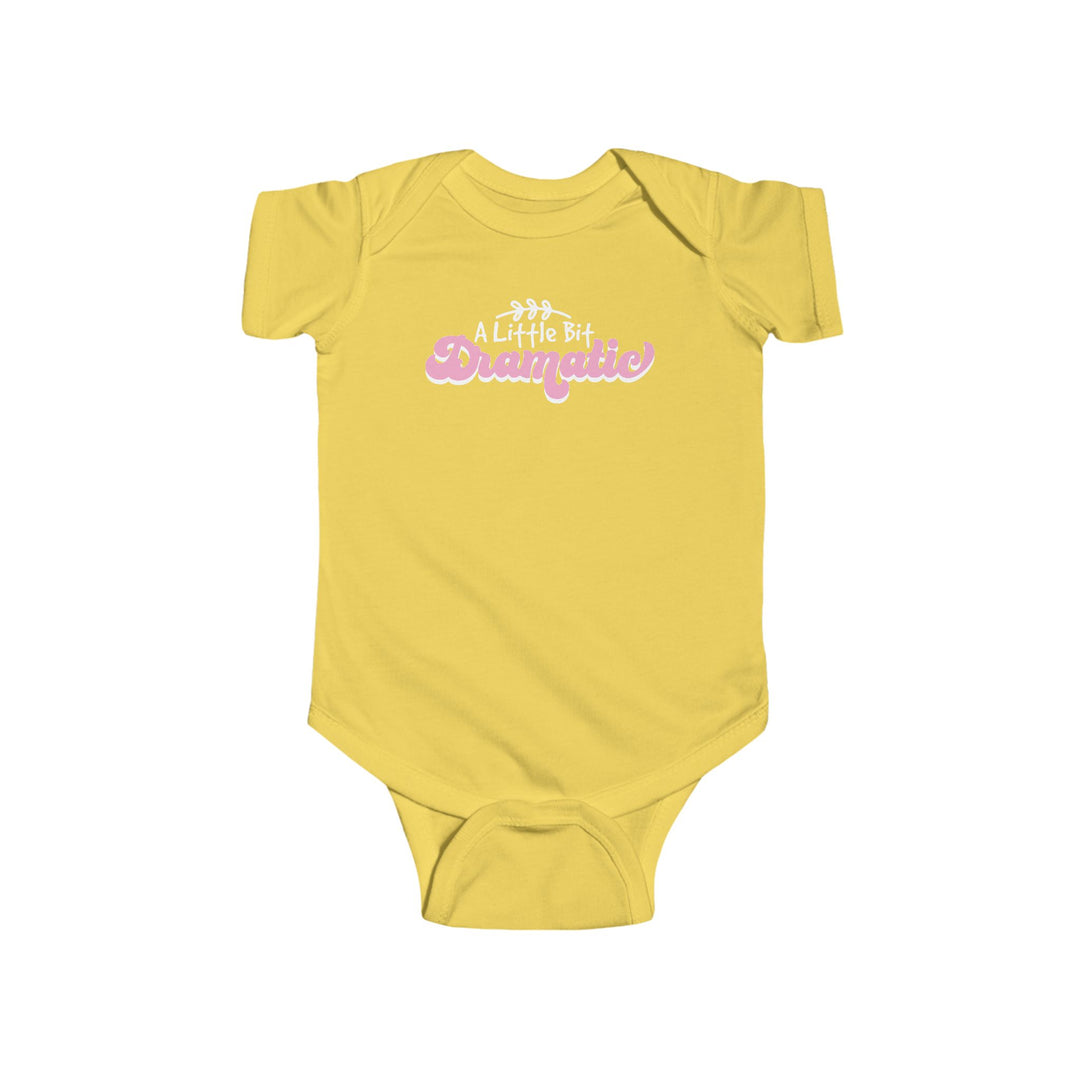 Little Bit Dramatic - Infant Fine Jersey Bodysuit