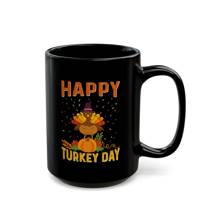 Happy Turkey Day - Black Mug (11oz, 15oz)