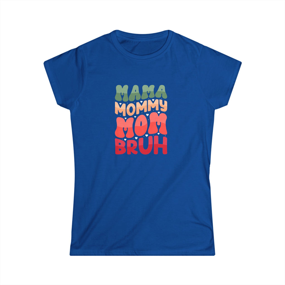 Mama Bruh - Graphic Women's Softstyle Tee