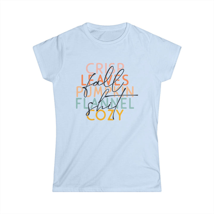 Fall Sh*t - Women's Softstyle Tee