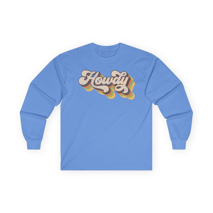 Howdy - Unisex Ultra Cotton Long Sleeve Tee