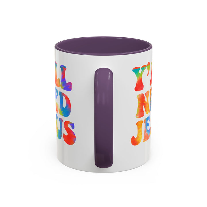 Y'All Need Jesus - Accent Coffee Mug (11, 15oz)