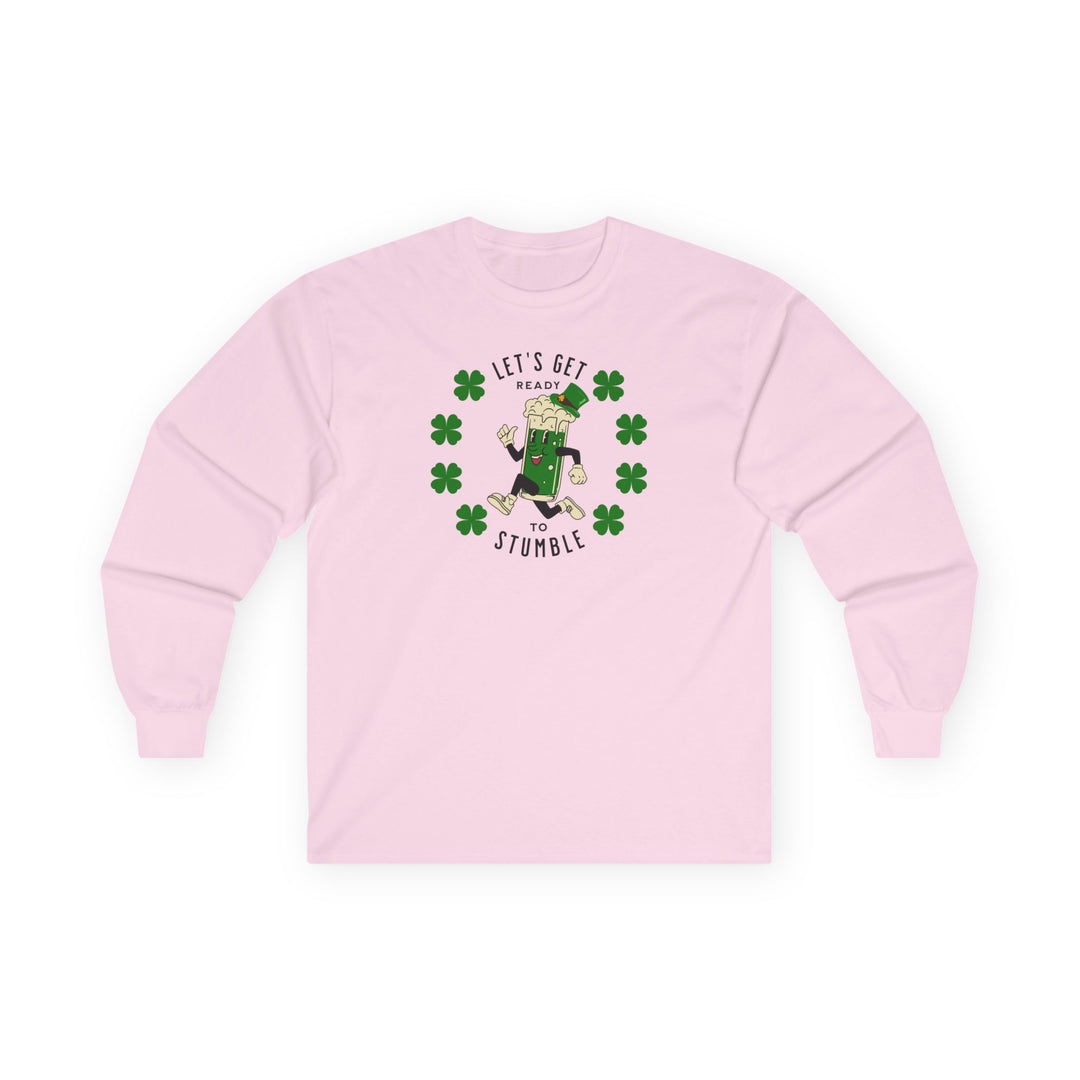 Get Ready To Stumble - Unisex Ultra Cotton Long Sleeve Tee