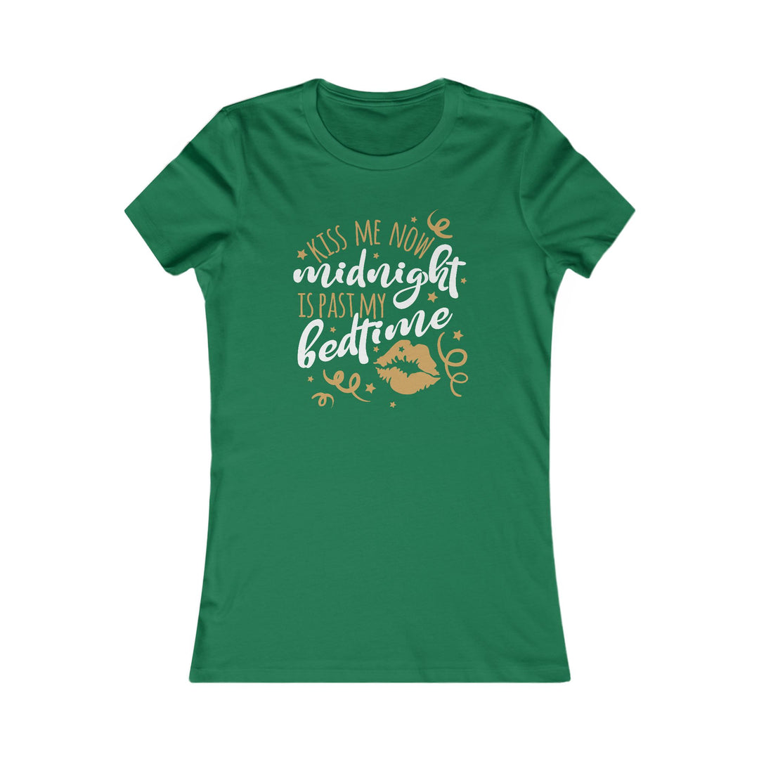 Kiss Me Now - Women's Favorite Tee