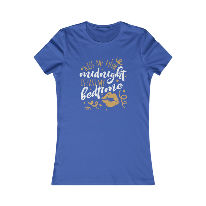 Kiss Me Now - Women's Favorite Tee