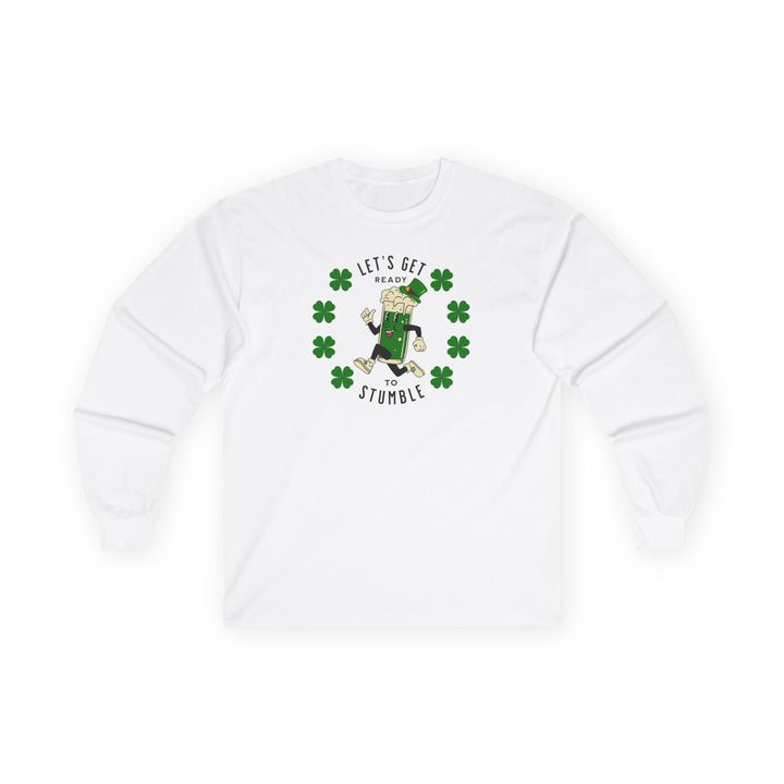 Get Ready To Stumble - Unisex Ultra Cotton Long Sleeve Tee