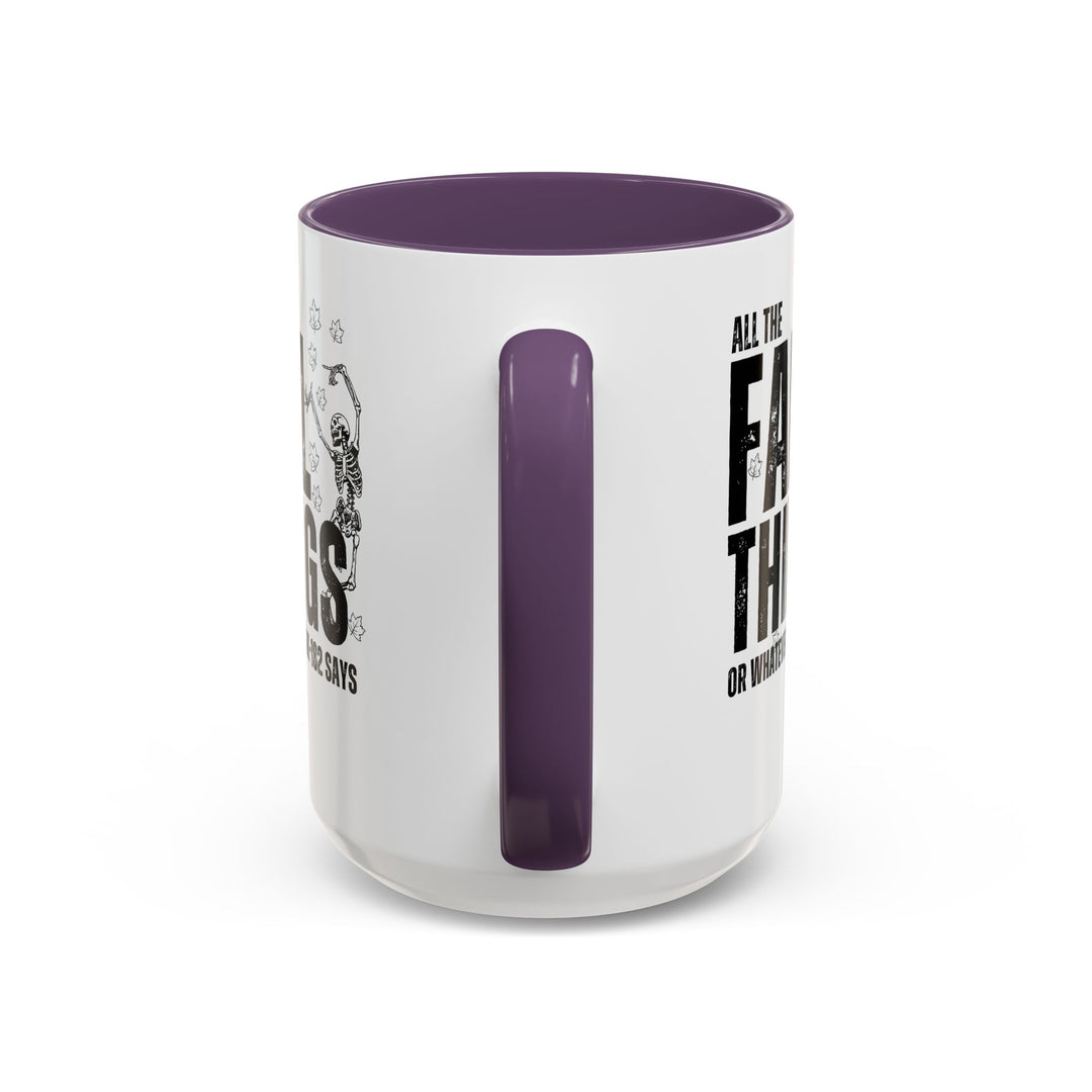 All The Fall Things - Accent Coffee Mug (11, 15oz)
