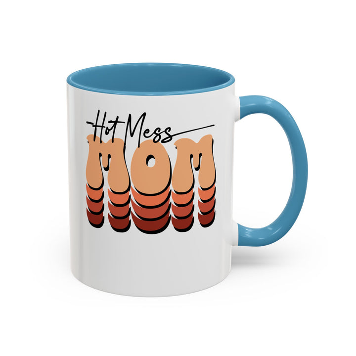 Hot Mess Mom - Accent Coffee Mug (11, 15oz)