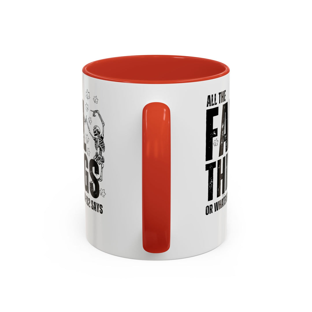 All The Fall Things - Accent Coffee Mug (11, 15oz)