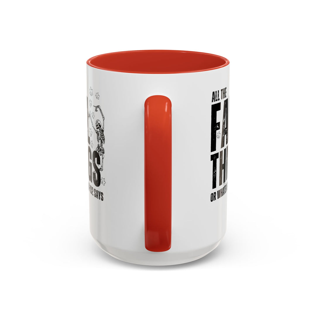 All The Fall Things - Accent Coffee Mug (11, 15oz)