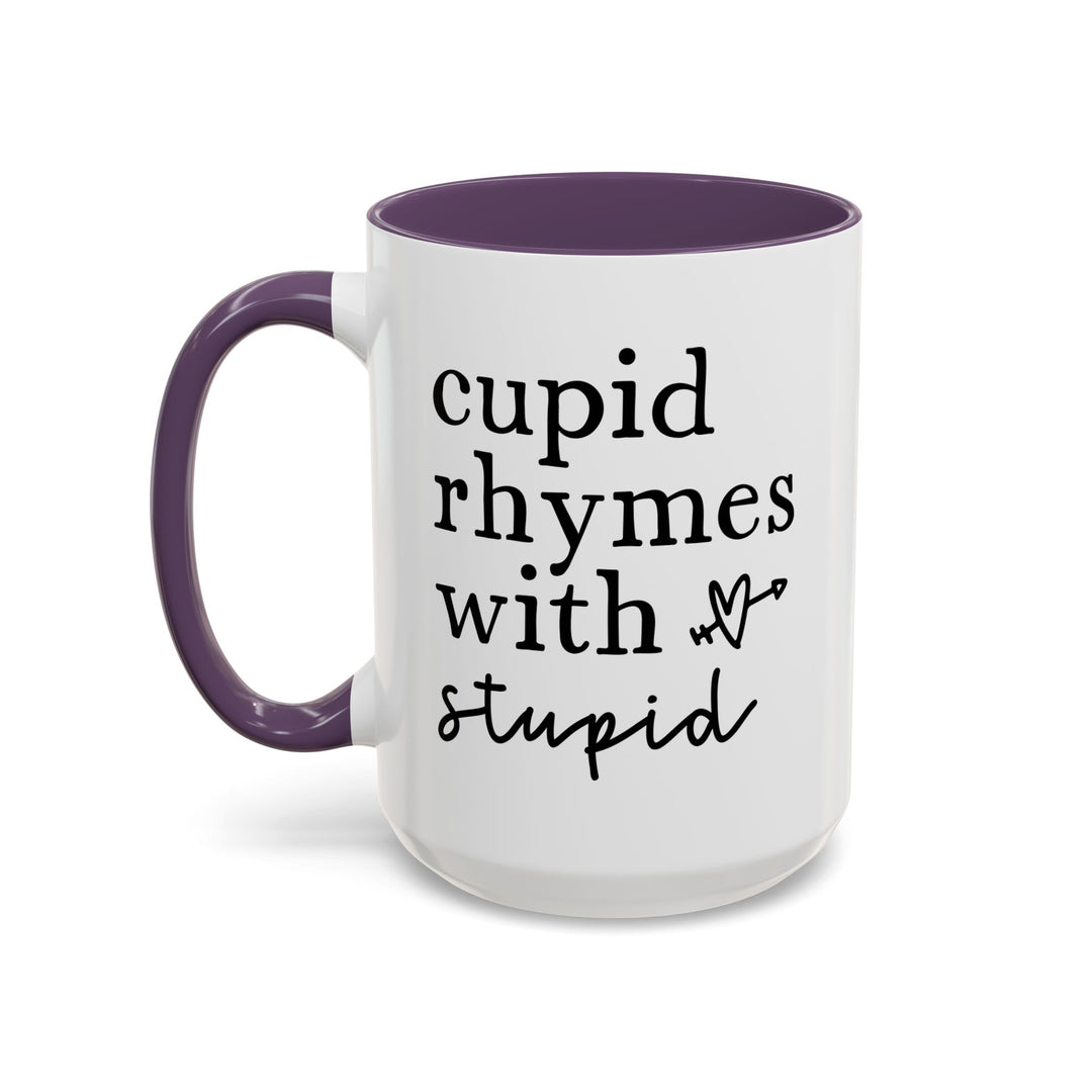 Cupid Rhymes With Stupid - Accent Coffee Mug (11, 15oz)