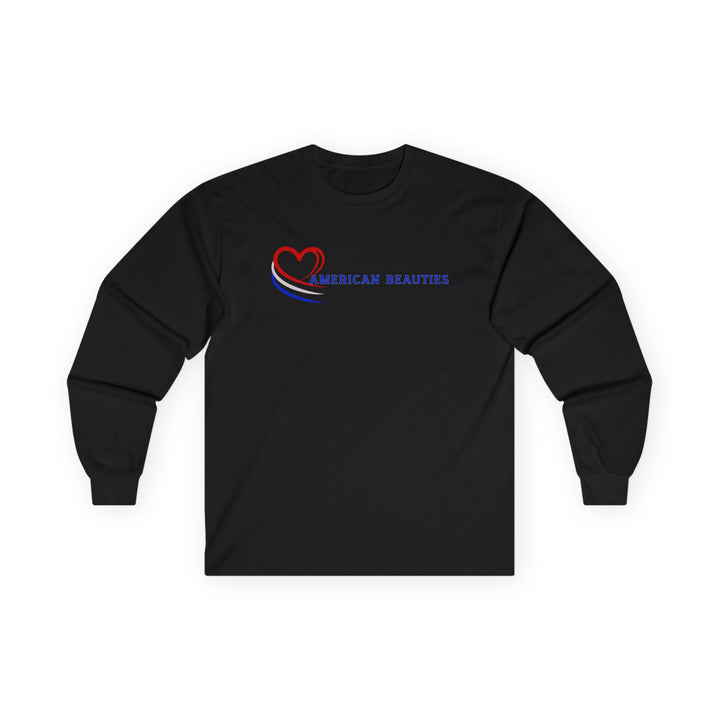 American Beauties - Unisex Ultra Cotton Long Sleeve Tee