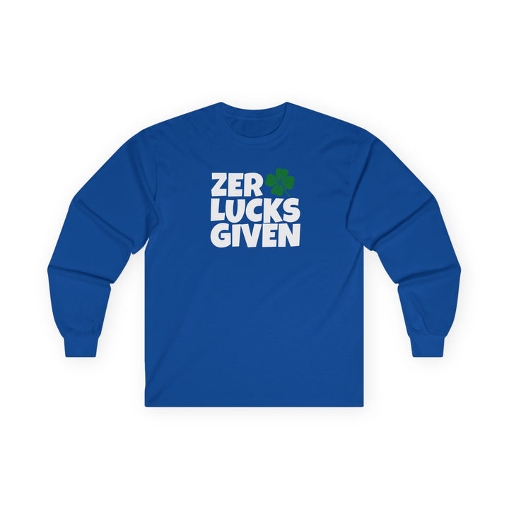 Zero Lucks Given - Unisex Ultra Cotton Long Sleeve Tee