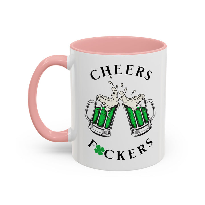 Cheers F*ckers - Accent Coffee Mug (11, 15oz)