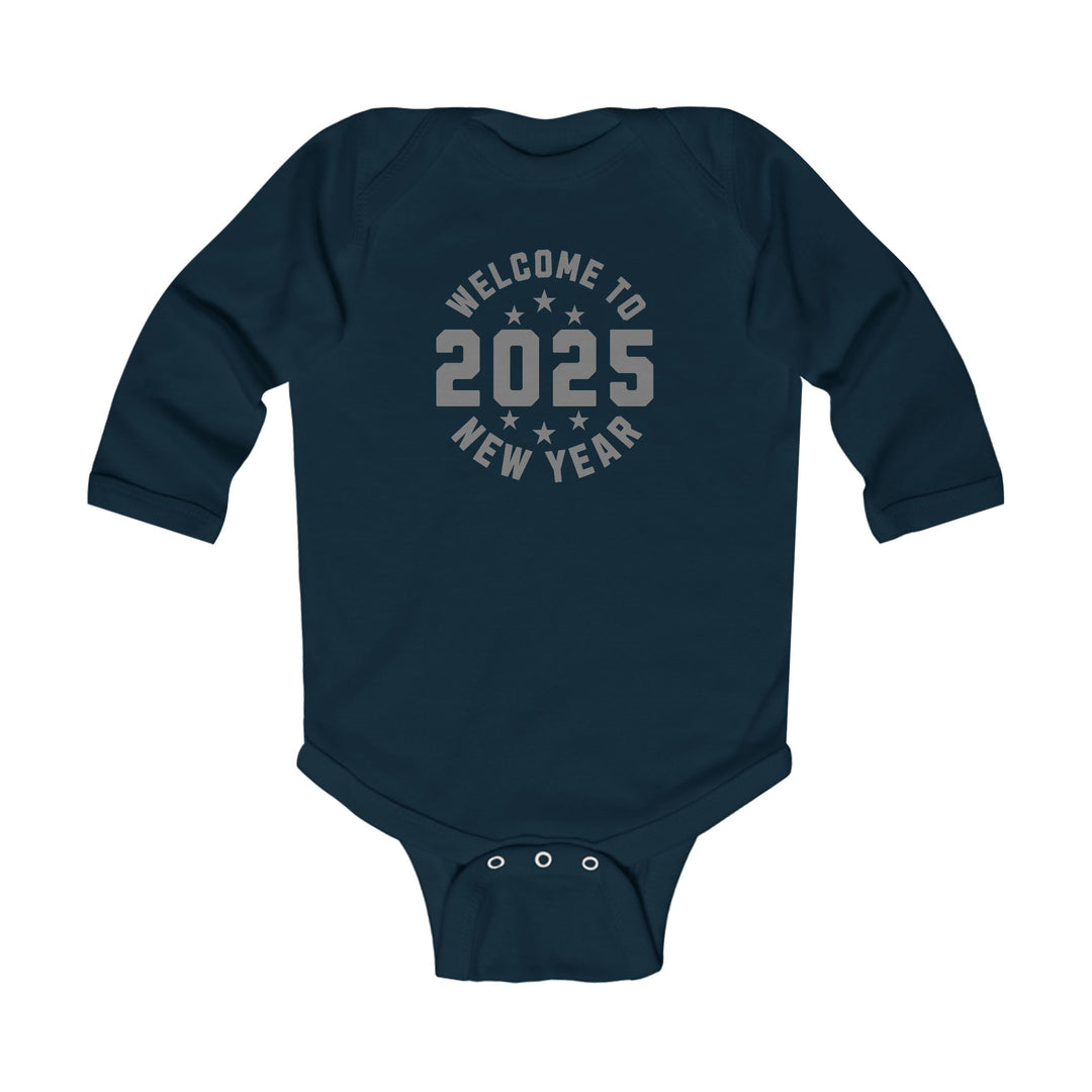 Welcome To 2025 - Infant Long Sleeve Bodysuit