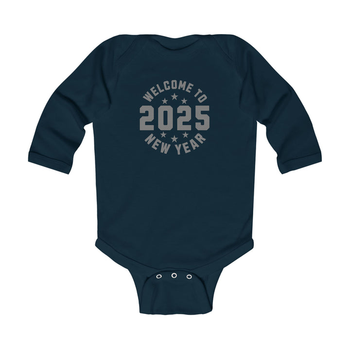 Welcome To 2025 - Infant Long Sleeve Bodysuit