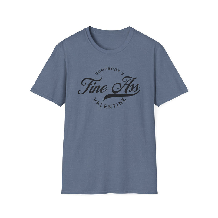 Somebody's Valentine - Unisex Softstyle T-Shirt