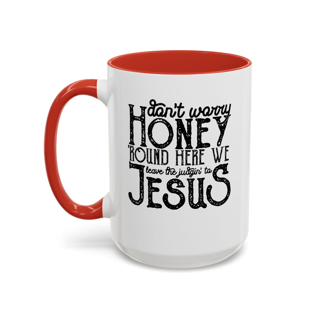 Judgin To Jesus - Accent Coffee Mug (11, 15oz)