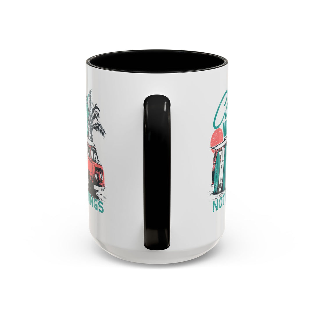 Catch Waves Not Feelings - Accent Coffee Mug (11, 15oz)