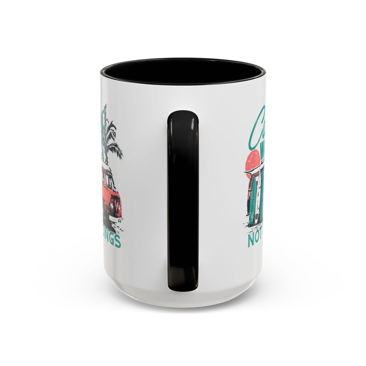 Catch Waves Not Feelings - Accent Coffee Mug (11, 15oz)