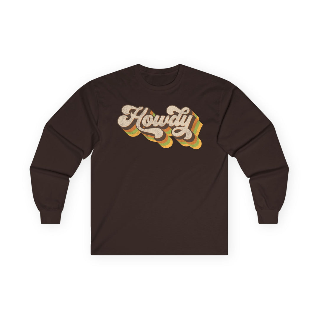 Howdy - Unisex Ultra Cotton Long Sleeve Tee