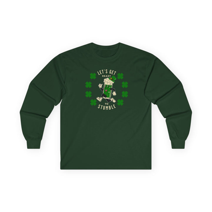 Get Ready To Stumble - Unisex Ultra Cotton Long Sleeve Tee