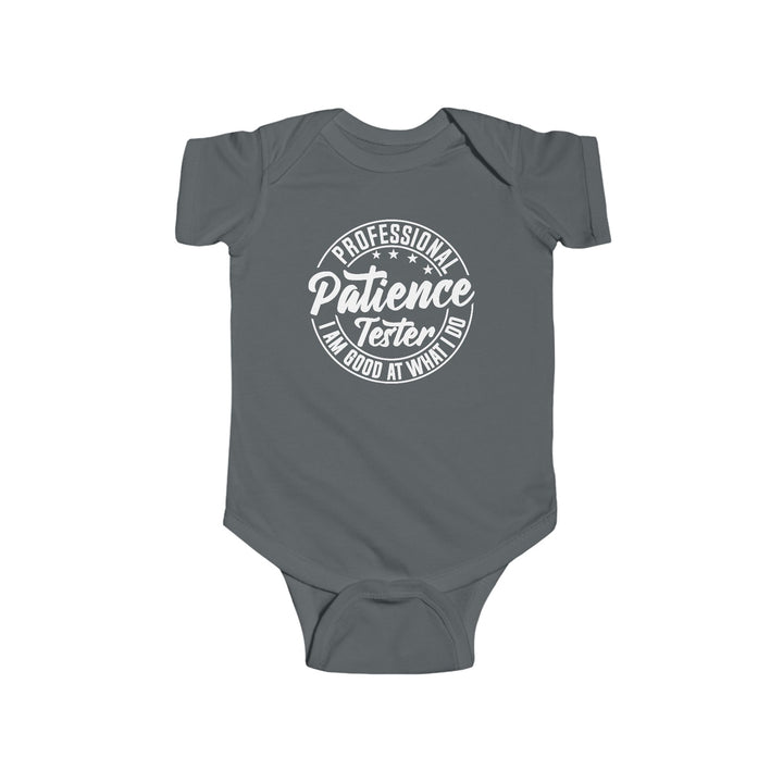 Professional Patience Tester - Infant Fine Jersey Bodysuit