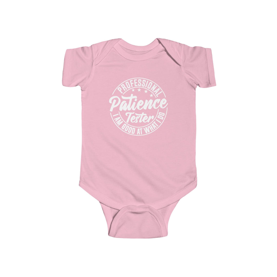 Professional Patience Tester - Infant Fine Jersey Bodysuit