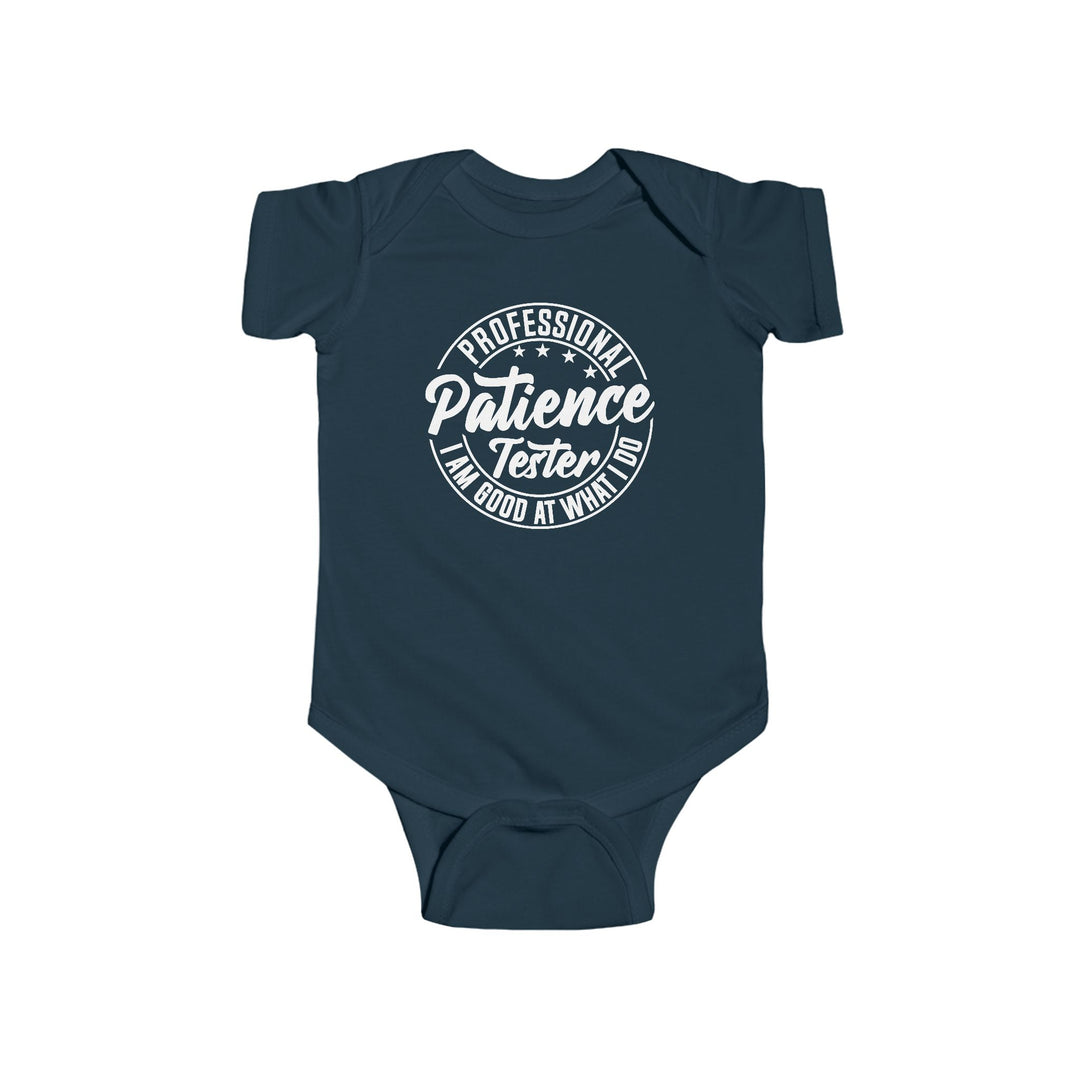 Professional Patience Tester - Infant Fine Jersey Bodysuit