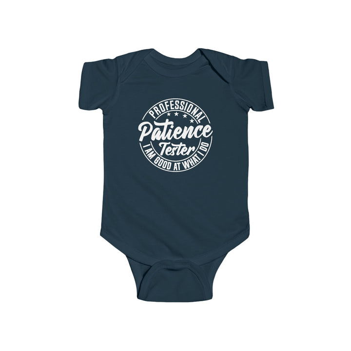 Professional Patience Tester - Infant Fine Jersey Bodysuit