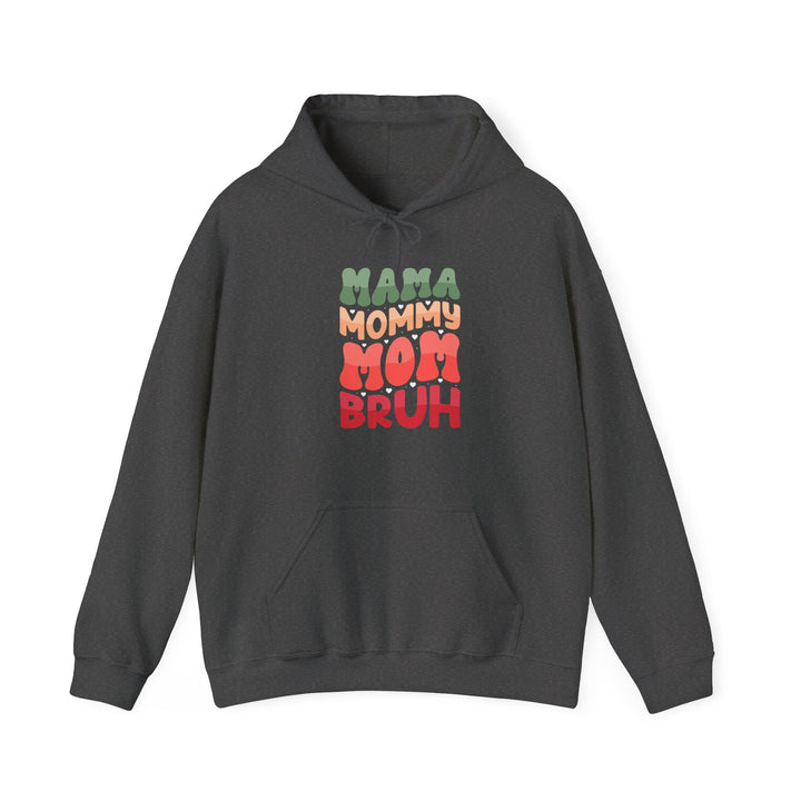 Mama Bruh  - Unisex Hoodie