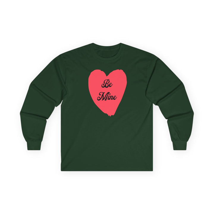 Be Mine - Unisex Ultra Cotton Long Sleeve Tee