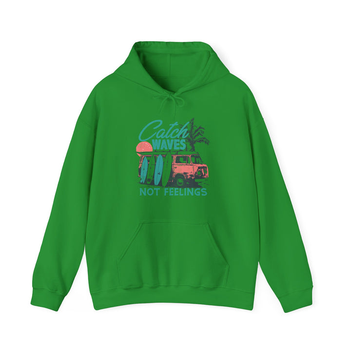 Catch Waves Not Feelings - Unisex Heavy Blend™ Hooded Sweatshirt