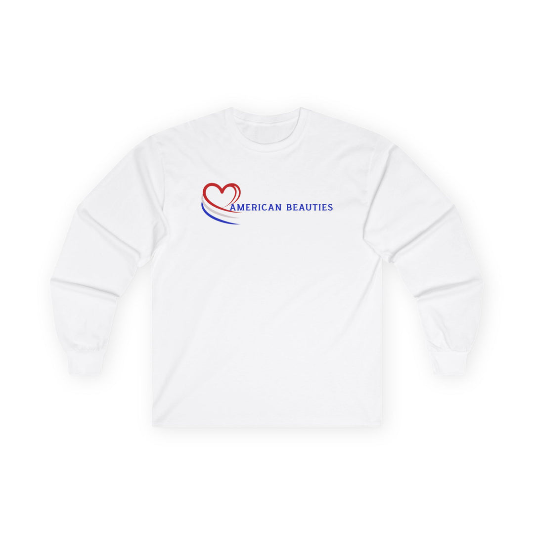 American Beauties - Unisex Ultra Cotton Long Sleeve Tee